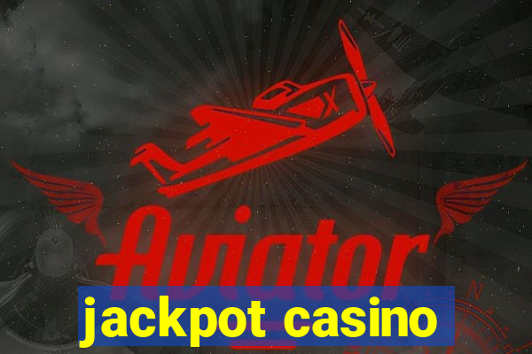 jackpot casino