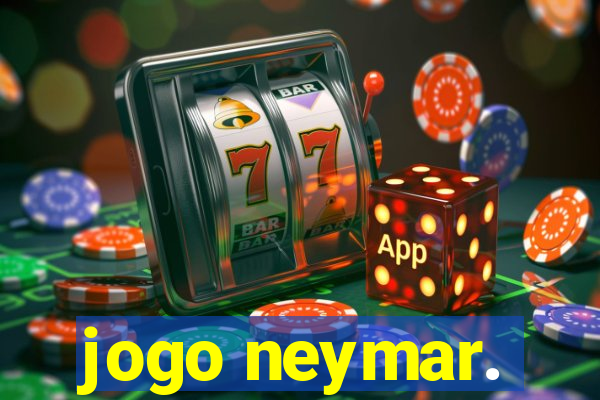 jogo neymar.