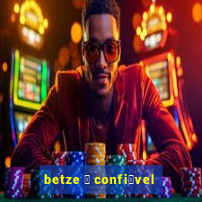 betze 茅 confi谩vel