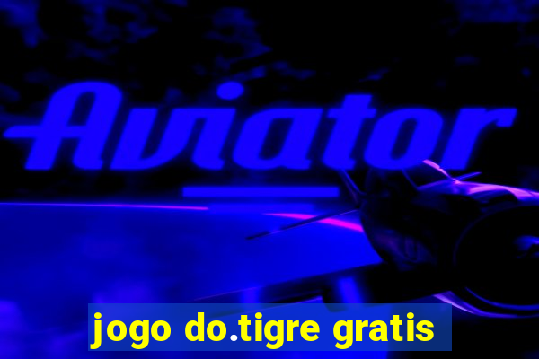 jogo do.tigre gratis