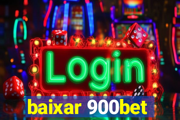 baixar 900bet