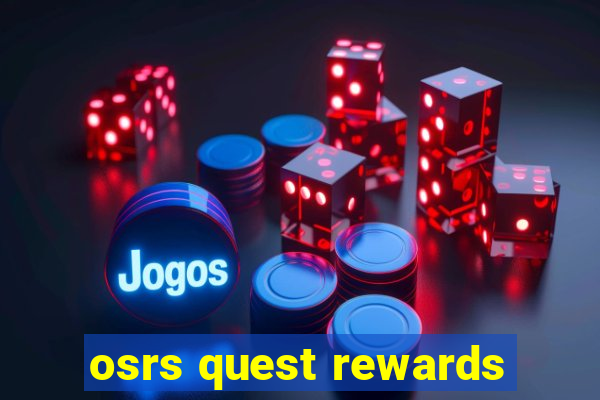 osrs quest rewards