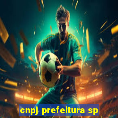 cnpj prefeitura sp