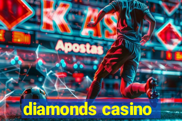 diamonds casino