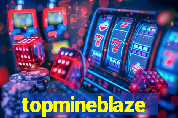 topmineblaze