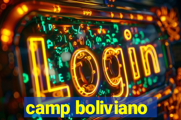 camp boliviano