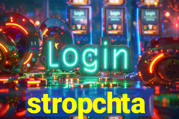 stropchta