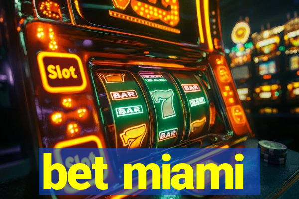 bet miami