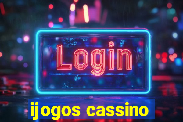 ijogos cassino