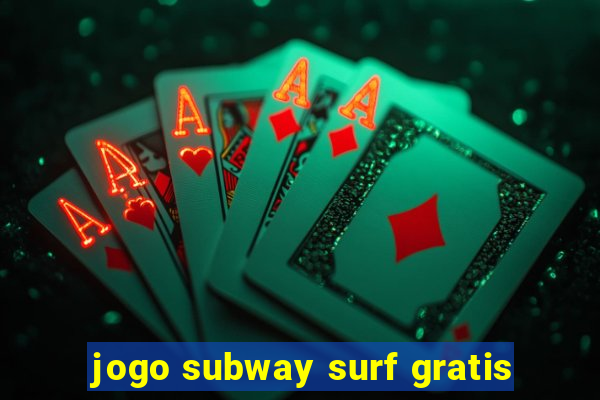 jogo subway surf gratis