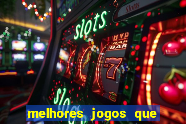 melhores jogos que ganha dinheiro