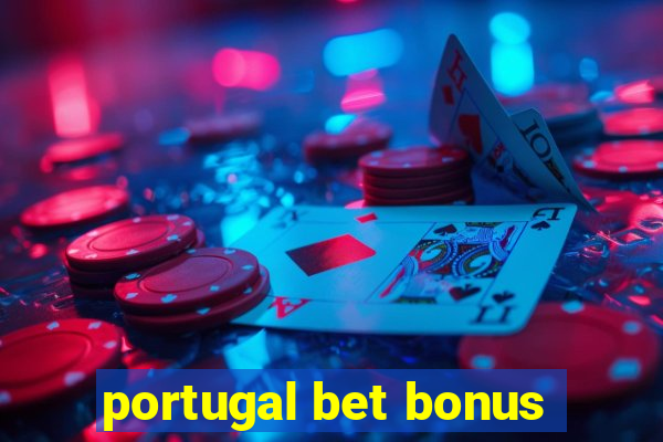 portugal bet bonus