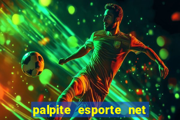 palpite esporte net jogos de hoje