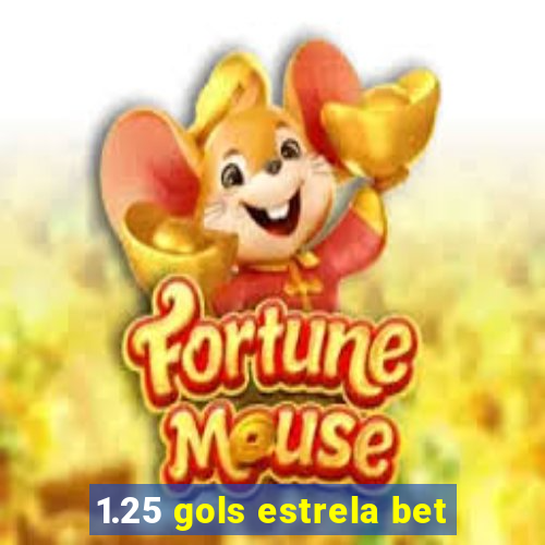 1.25 gols estrela bet