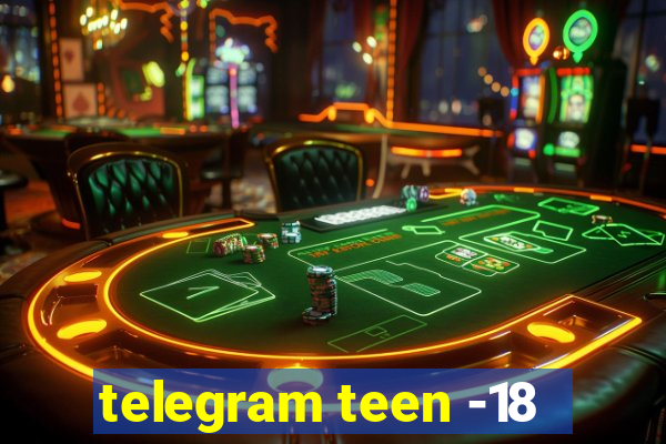 telegram teen -18