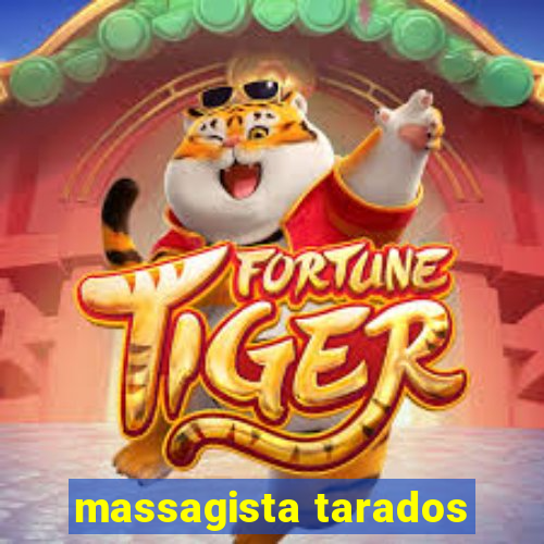 massagista tarados