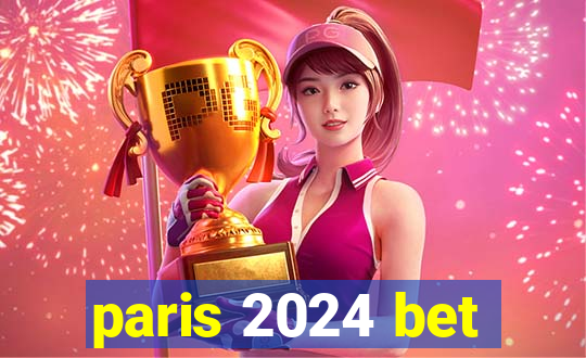 paris 2024 bet