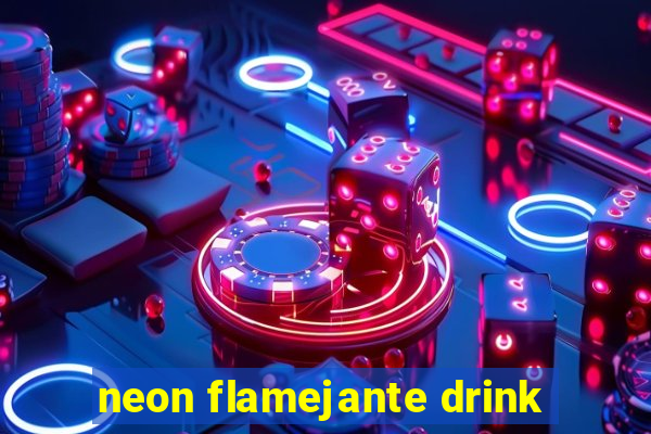 neon flamejante drink