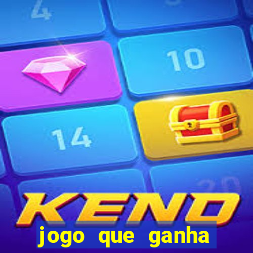 jogo que ganha dinheiro ao se cadastrar