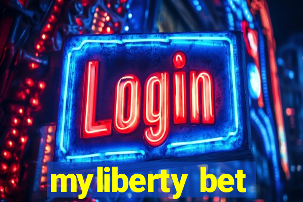 myliberty bet