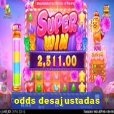 odds desajustadas