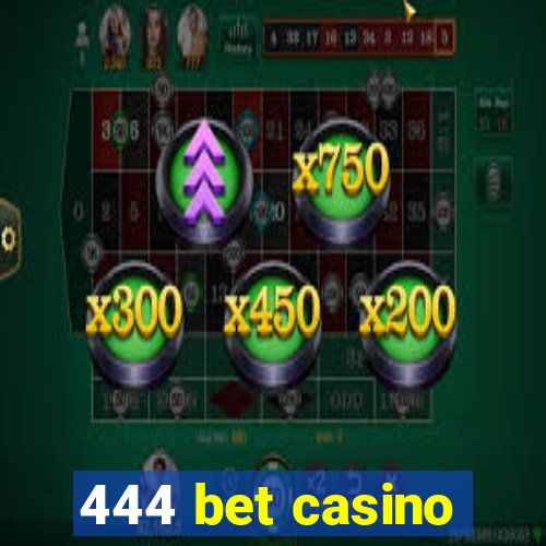 444 bet casino