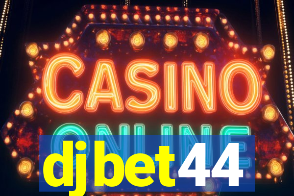 djbet44