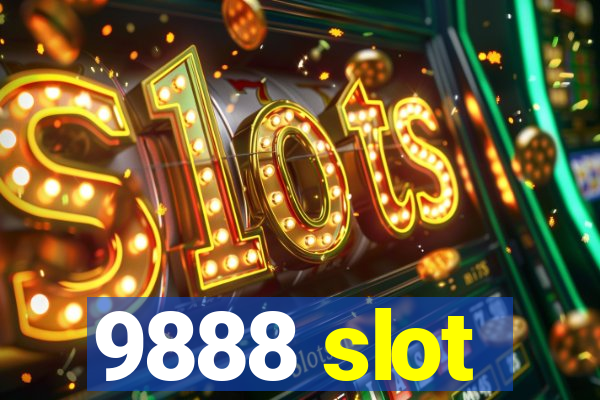 9888 slot