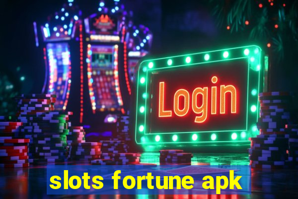 slots fortune apk