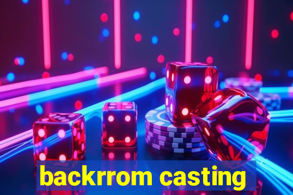 backrrom casting