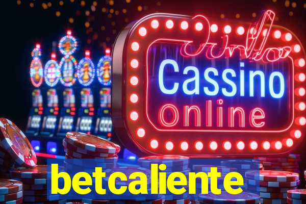 betcaliente