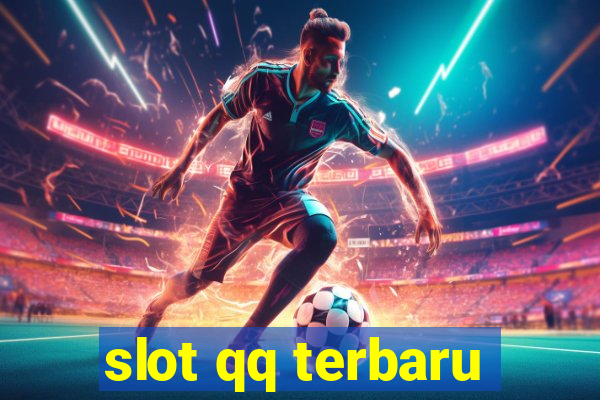 slot qq terbaru