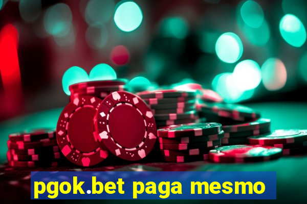 pgok.bet paga mesmo