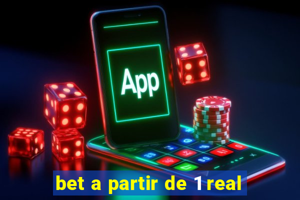 bet a partir de 1 real