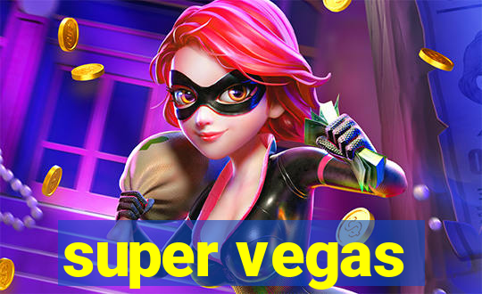 super vegas