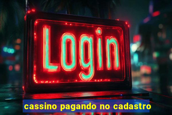 cassino pagando no cadastro