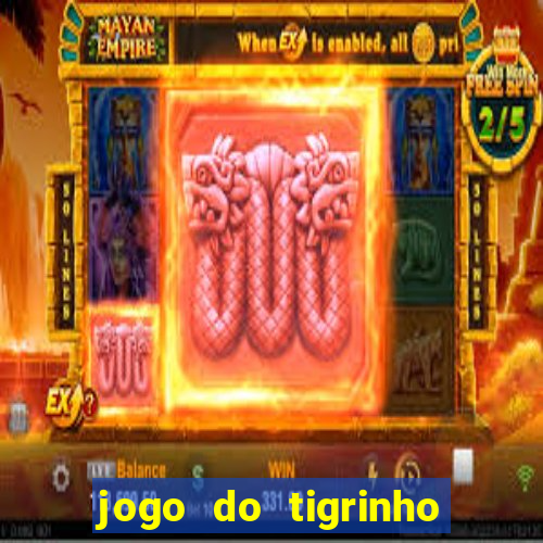 jogo do tigrinho 777 bet