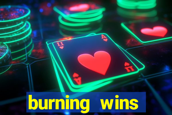 burning wins classic 5 lines