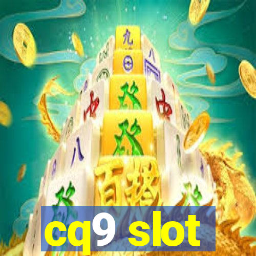 cq9 slot