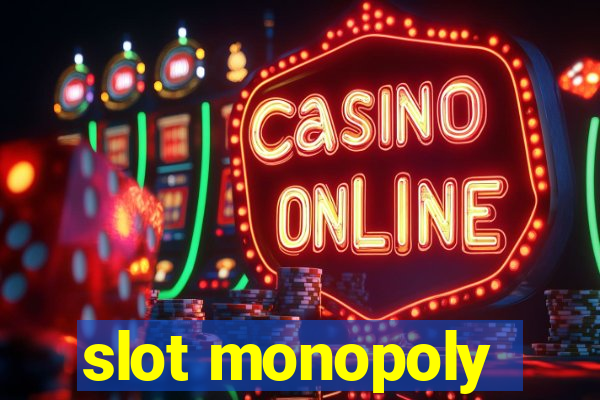 slot monopoly