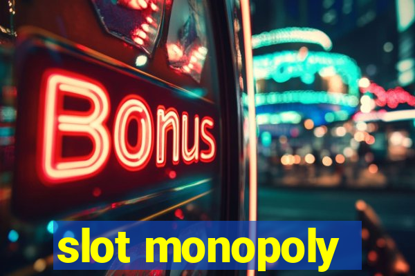 slot monopoly