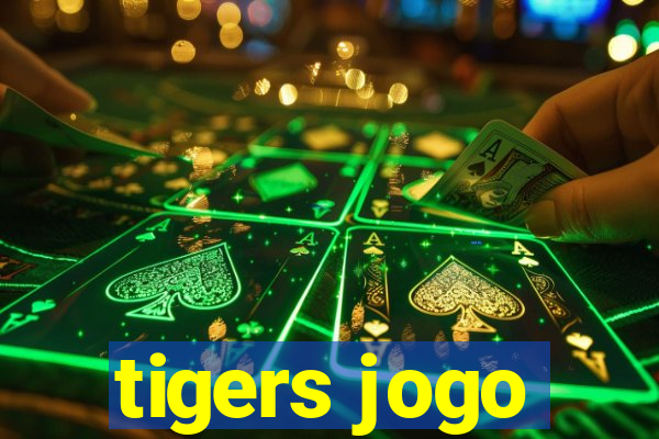 tigers jogo