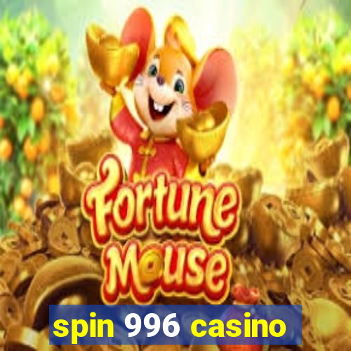 spin 996 casino