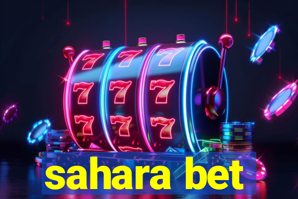 sahara bet