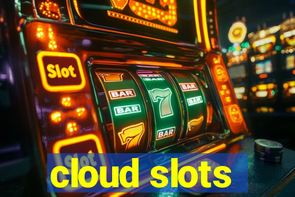 cloud slots