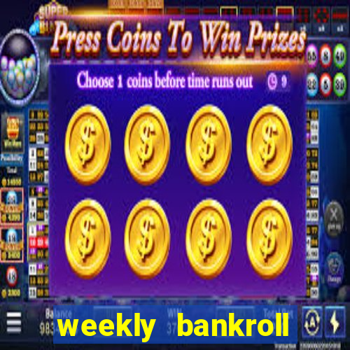 weekly bankroll booster password