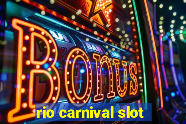 rio carnival slot