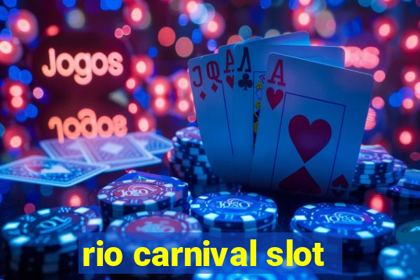 rio carnival slot