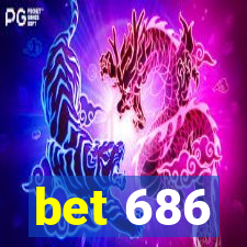 bet 686