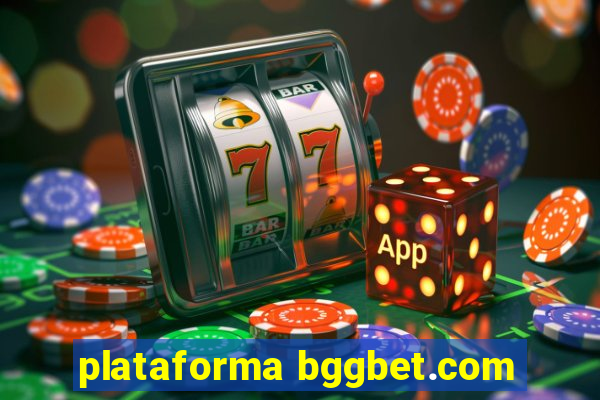 plataforma bggbet.com